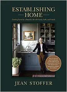 What is your unique path to a more beautiful and fulfilling life? Walk alongside award-winning designer Jean Stoffer as she chronicles her own surprising, unhurried journey and be encouraged that there’s plenty of time to discover yours. When Jean Stoffer’s husband announced he was quitting his extremely stressful job to look for another career, she suddenly needed to bring in a lot more of the family income. The problem was, while she had a degree in business, her part-time job paid very little and she had few obvious options for earning more anytime soon. In Establishing Home, Jean tells how necessity sparked her journey from part-time receptionist to founder of an award-winning home design company and star of the Magnolia Network’s show, The Established Home. Along the way, she shares w Established Home, Collected Interiors, Stressful Job, A Beautiful Life, Part Time Jobs, Joanna Gaines, Coffee Table Books