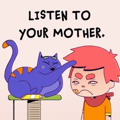 a boy and a cat sitting on top of a table with the caption listen to your mother