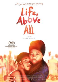 a movie poster for life above all with two women hugging each other in front of a crowd