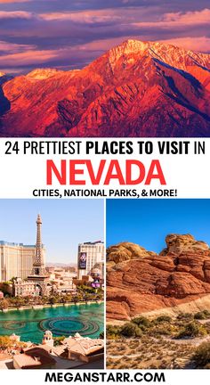 the las vegas strip with text overlay that reads 24 prettiest places to visit in nevada cities, national parks, & more