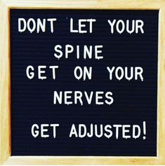 Chiropractic Office Design, Board Sayings, Chiropractic Therapy, Work Funny, Quotes About Moving, Chiropractic Clinic