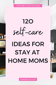 Find over 120 self-care ideas for stay at home moms. These ideas are simple and realistic for busy moms. Click here to start taking time for you in your day! You deserve it, mama! #selfcare #selfcareideas #selfcareformoms #busymom #unwind #ideasformoms Single Mom Self Care Ideas, How To Self Care As A Mom, New Mom Self Care Routine, Taking Care Of Yourself As A Mom, Dimensions Of Wellness, Home Self Care, Self Care For Busy Moms, Be The Best Mom