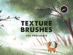 a book cover with an image of a fox in the woods and text that reads texture brushes for procreate