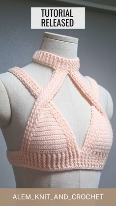 a crocheted bralet on top of a mannequin torso with the words,