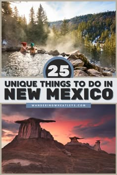 two photos with the words 25 unique things to do in new mexico on top and below