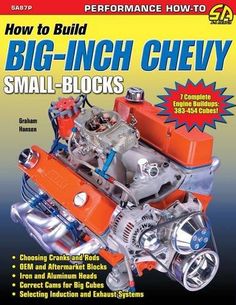 how to build big - inch chevy small blocks all - new color edition book by john w smith