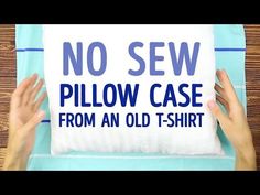 someone holding up a pillow that says no sew pillow case from an old t - shirt