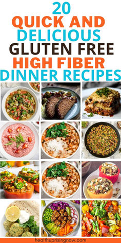 20 quick and delicious gluten free high fiber dinner recipes