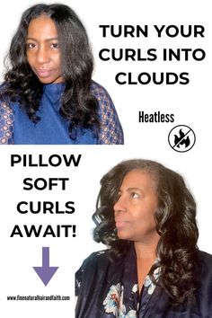 two images of a black woman with pillow soft curls and the words "turn your curls into clouds heatless - pillow soft curls await" Pillow Soft Curls, Curls On Natural Hair, Soft Bouncy Curls, Natural Curly Hairstyles, Curl Routine, Easy Pillows, Flexi Rods, Curl Definition, Hairstyles Curls