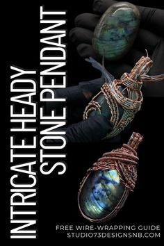 Wire-Wrapping Intricate Heady Stone Pendant Tutorial Bent Nose, Chain Nose Pliers, Labradorite Stone, Pendant Design