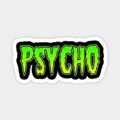 a sticker with the word psych in neon green and black letters on it