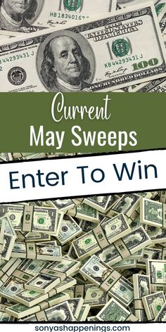 money with the words current may sweeps enter to win on top and below it is a pile