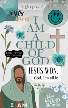 a poster with the words i am child of god and jesus's face on it