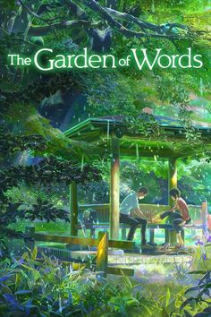 the garden of words poster with two people sitting on a bench in front of a gazebo