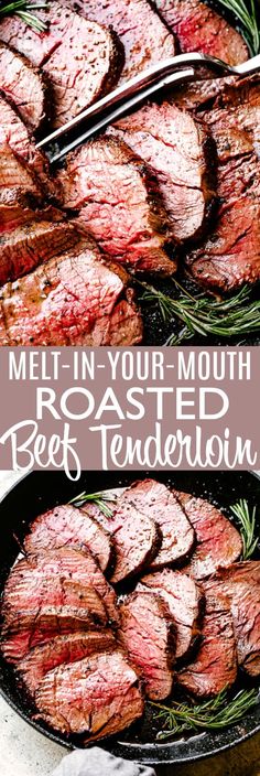 roasting beef with rosemary on the side in a skillet and text that reads melt - in - your - mouth roasted beef tender