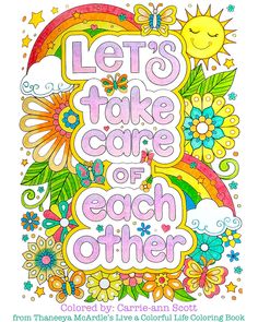 an adult coloring book with the words let's take care of each other