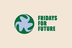 the words friday's for future are in green and blue on a beige background