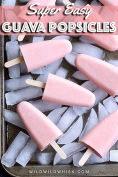 several popsicles are sitting on ice in a pan with the words super easy guava popsicles