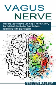 The vagus nerve runs from the brain to all the major organs of the body. It regulates your heartbeat, your immune system, your digestion and pretty much every bodily function that keeps you alive.However, most people don't take care of their vagus nerve, and it's easily harmed by stress, poor eating and the typical modern lifestyle. When the vagus nerve is damaged, the balance of the body is broken, causing illness, inflammation, and discomfort. Here is a short brief of this book: - How to health anxiety, stress, and depression once and for all- What causes a vagus nerve damage?- Self-identification guide - how damaged is your vagus nerve?- Necessary diet changes you have to make for physical and psychological health- How to cure systemic inflammation with diet and lifestyle changes- Much Vagus Nerve Damage, Organs Of The Body, The Vagus Nerve, Systemic Inflammation, Cranial Nerves, Vagus Nerve, Deep Breathing Exercises, Nerve Damage, Body Organs