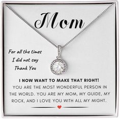 "A gift of appreciation for your mom! Pendant Necklace with a Touching Message. Our Eternal Hope Necklace is the perfect gift for your loved ones and will become a versatile accessory for any occasion. From a heart-warming Mother's Day present or birthday gift, or just because, this unique necklace adds a classic touch to any outfit. CARD READS For all the times I did not say Thank You. I now want to make that right! You are the most wonderful person in the world. You are my mom, my guide, my rock, and I love you with all my might.  💗 FREE DELIVERY ANYWHERE IN THE U.S. 💗 Orders Are Created And Shipped Within 1 Day CUBIC ZIRCONIA Cubic Zirconia Stones will give off a noticeable rainbow prism of colored light. NECKLACE DETAILS  14k white gold finish over stainless steel 8mm cushion-cut cen Mother's Day Gift Wrapped Necklace, Meaningful White Necklace For Gift, Meaningful White Necklaces For Gifts, Meaningful Hallmark Jewelry For Mother's Day, Meaningful Necklace For Mother's Day With Gift Box, Meaningful Birthstone Jewelry As Gift For Mom, Meaningful Birthstone Jewelry For Mom, Meaningful Round Pendant Jewelry For Mother's Day, Meaningful White Necklaces For Mother's Day