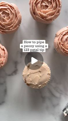 some cupcakes with icing sitting on top of them and the words how to pipe a peony using a 12 - pound tip