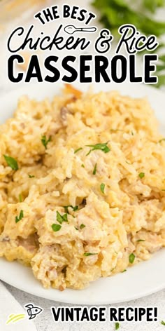 the best chicken and rice casserole recipe on a white plate with text overlay