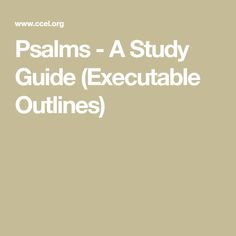 the words, psalms - a study guide execotable outlines on a beige background