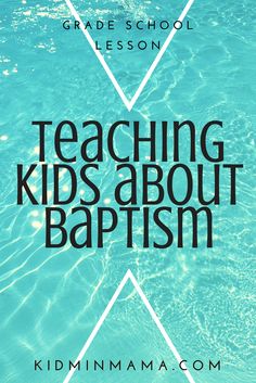 Summer Sunday School Lessons For Kids, Baptism Object Lesson For Kids, Baptism Activities For Kids, Baptism Talks Lds Object Lessons, Baptism Lesson For Kids, Baptism Crafts For Kids, Church Lessons For Kids, Bible Lessons For Kids Children Ministry, Sunday School Lessons For Elementary Age