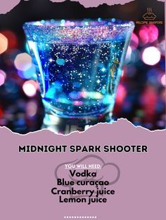 the midnight spark shoter blue curaco cranberry juice lemon juice is on display