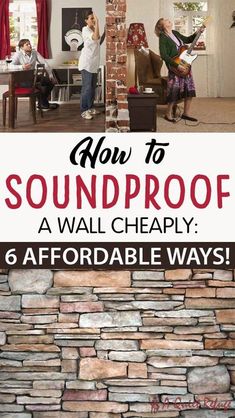 a brick wall with the words how to soundproof a wall cheaply 6 affordable ways