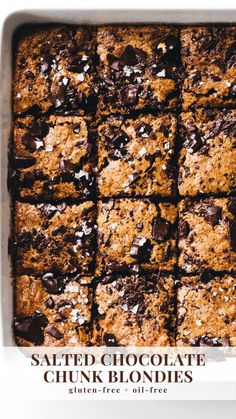 chocolate chunk blondies in a pan on a white background with the words, salted chocolate chunk blondies