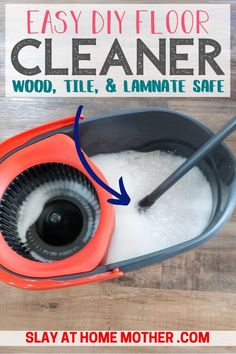 an easy diy floor cleaner is used to clean wood, tile and laminate safe floors