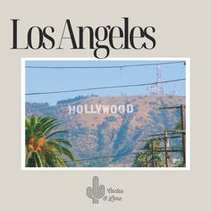 the cover of los angeles magazine with mountains in the background and palm trees on the side