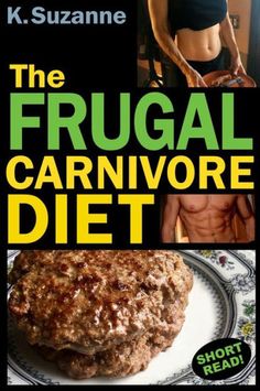 The Frugal Carnivore Diet : How I Eat A Carnivore Diet For $4 A Day by K. Suzanne, 9781720092926, available at LibroWorld.com. Fast Delivery. 100% Safe Payment. Worldwide Delivery. Baking Powder Uses, Diet Books, Best Diet Plan, Low Fat Diets