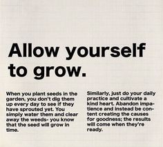 an advertisement with the words allow yourself to grow in black and white text on a sheet of paper