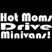 the words hot moms drive minivans on a black background