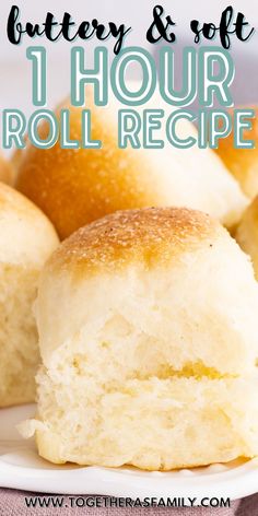 buttery and soft i hour roll recipe on a white plate with text overlay