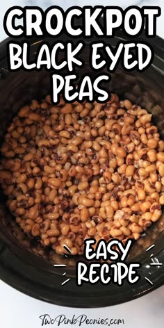 crockpot black - eyed peas recipe in a slow cooker with text overlay