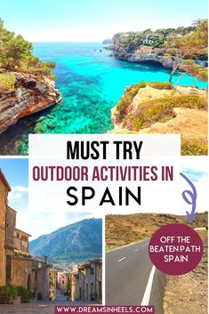 an image with the words must try outdoor activities in spain