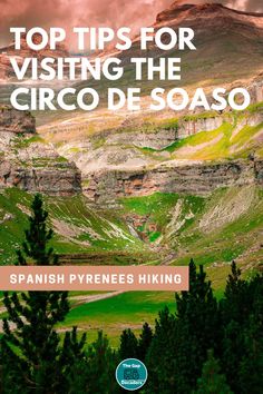 mountains and trees with the words top tips for visiting the cinco de soaso