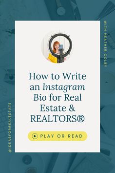 an instagram with the title how to write an instagram for real estate & realtors