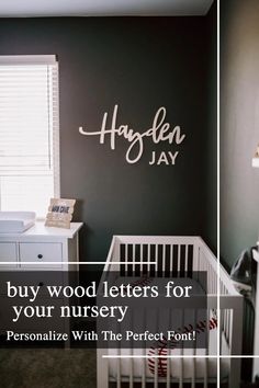 two photos of a baby's nursery with the words, buy wood letters for your nursery personalized with the perfect font