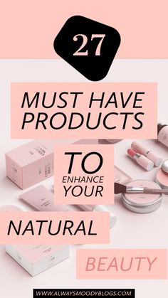 the words must have products to enhance your natural beauty