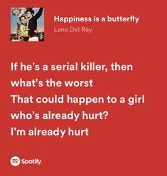 Coquette Songs, Ldr Lyrics, Eden Rain, Happiness Is A Butterfly, Lana Del Rey Lyrics, Yennefer Of Vengerberg, จีซอง Nct, Lyrics Aesthetic