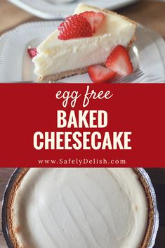 an egg free baked cheesecake with strawberries on top