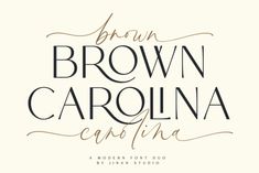 the brown carolina script is shown in black and white, with an elegant font pattern