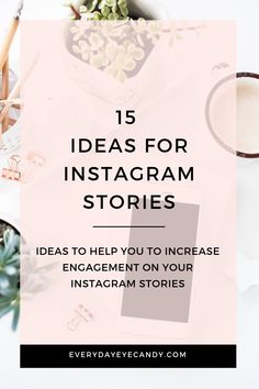 an instagram with the words 15 ideas for instagram stories