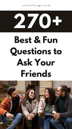 three people sitting on a bench with the words, best and fun questions to ask your friends