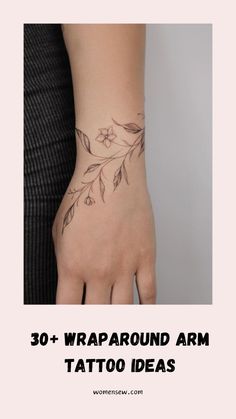 a woman's hand with the words 30 wraparound arm tattoo ideas