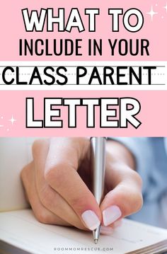 a person writing on a notepad with the words what to include in your class parent letter